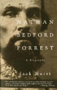 Nathan Bedford Forrest: A Biography