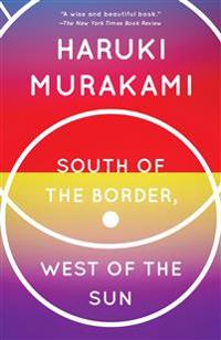 South of the Border, West of the Sun