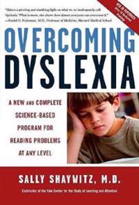 Overcoming Dyslexia: A New and Complete Science-Based Program for Reading Problems at Any Level