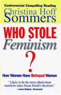 Who Stole Feminism?