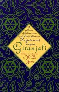 Gitanjali: A Collection of Idian Poems by the Nobel Laureate