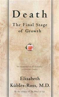 Death: the Final Stage of Growth