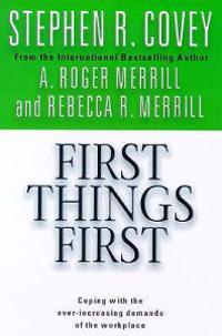 First Things First