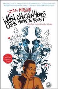 When Chicken-heads Come Home to Roost