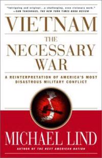 Vietnam, the Necessary War