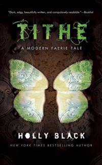 Tithe: A Modern Faeire Tale