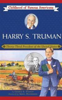 Harry S. Truman: Thirty-Third President of the United States