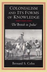 Colonialism and Its Forms of Knowledge