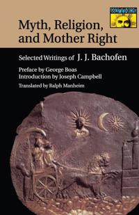Myth, Religion and Mother Right
