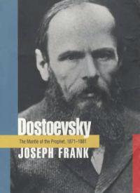Dostoevsky: The Mantle of the Prophet, 1871-1881