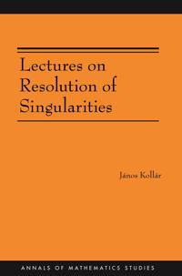 Lectures on Resolution of Singularities