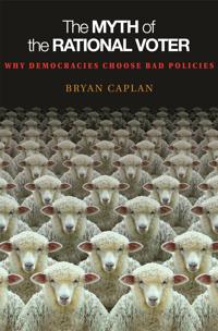 The Myth of the Rational Voter