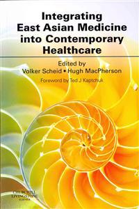 Integrating East Asian Medicine into Contemporary Healthcare