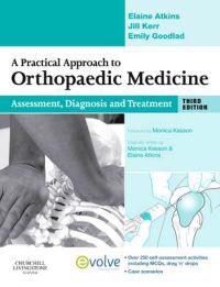 A Practical Approach to Orthopaedic Medicine