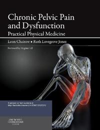 Chronic Pelvic Pain and Dysfunction
