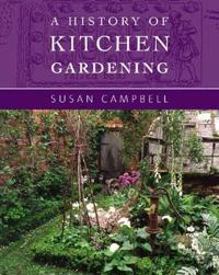 A History of Kitchen Gardening