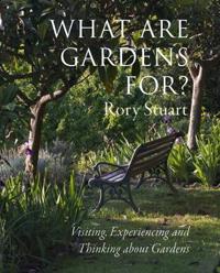 What are Gardens For?