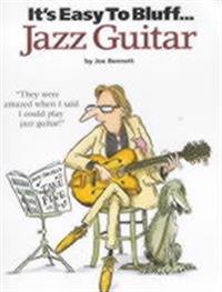 It's Easy to Bluff Jazz Guitar