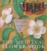 The Medieval Flower Book