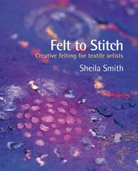 Felt to Stitch