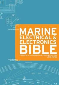 The Marine Electrical and Electronics Bible