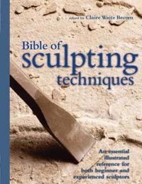 The Bible of Sculpting Techniques