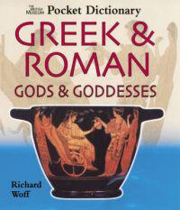 The British Museum Pocket Dictionary of Greek & Roman Gods & Goddesses
