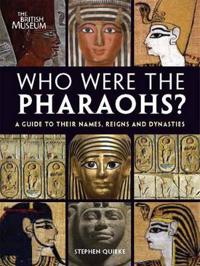 Who Were the Pharaohs?