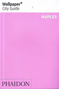 Naples 2010 Wallpaper* City Guide