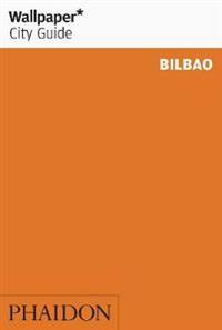 Bilbao 2012 Wallpaper* City Guide