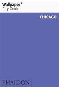 Chicago 2012 Wallpaper* City Guide