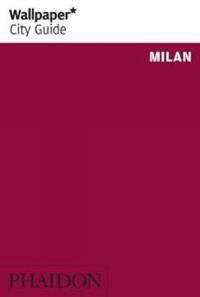 Wallpaper City Guide 2012 Update Milan