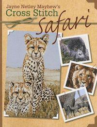 Jane Netley Mayhew's Cross Stitch Safari
