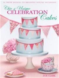 Chic & Unique Celebration Cakes: 30 Fresh New Designs to Brighten Special Occasions