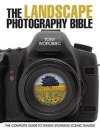 The Landscape Photography Bible