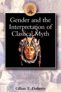 Gender and the Interpretation of Classical Myth