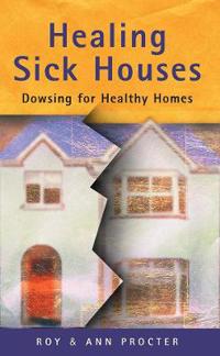 Healing Sick Houses
