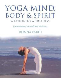 Yoga Mind, Body and Spirit