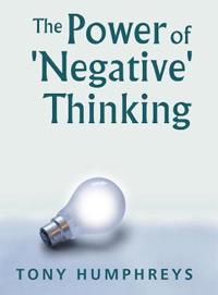 POWER OF NEGATIVE THINKING