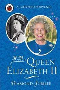 HM Queen Elizabeth II: Diamond Jubilee