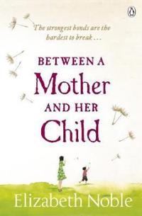 Between a Mother & Her Child