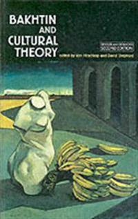 Bakhtin and Cultural Theory