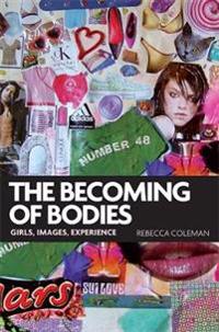 The Becoming of Bodies