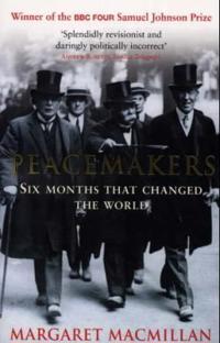 Peacemakers Six Months That Changed the World