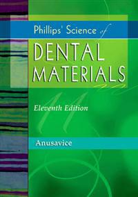 Phillips' Science of Dental Materials