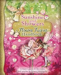 Sunshine and Showers: A Flower Fairies Handbook