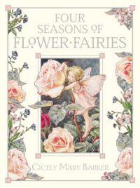 The Four Seasons of Flower Fairies