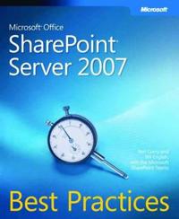 Microsoft Office Sharepoint Server 2007 Best Practices [With CDROM]