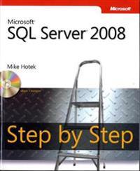 Microsoft SQL Server 2008 Step by Step [With CDROM]