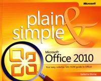 Microsoft(r) Office 2010 Plain & Simple